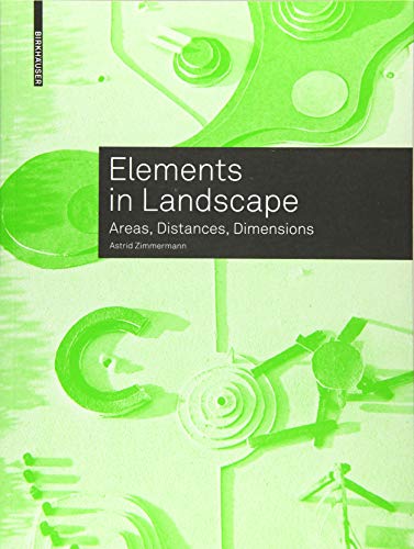 Elements in Landscape: Areas, Distances, Dimensions von Birkhauser
